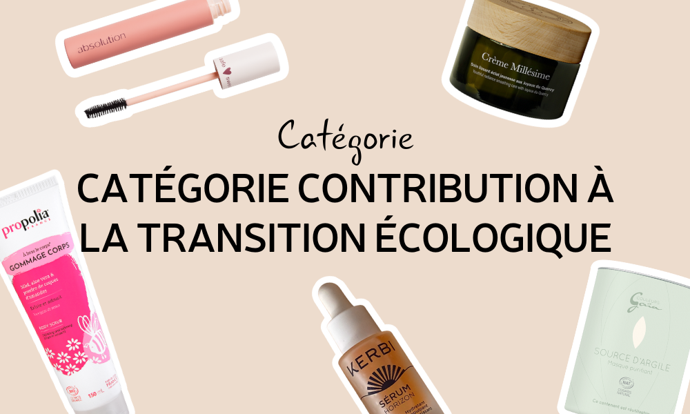 categorie transition ecologique cosmetiques bio