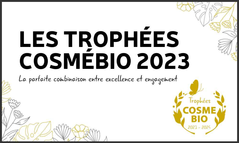 trophees cosmebio 2023 cosmetiques bio